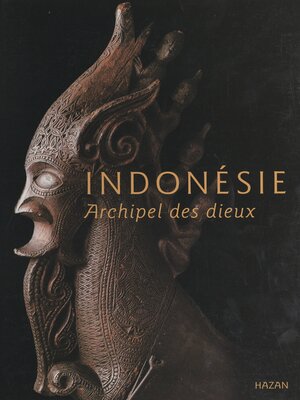 cover image of Indonésie, archipel des dieux